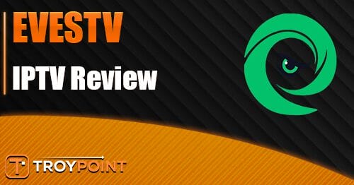 EVESTV Review: Over 30K Live Channels for $13/Month