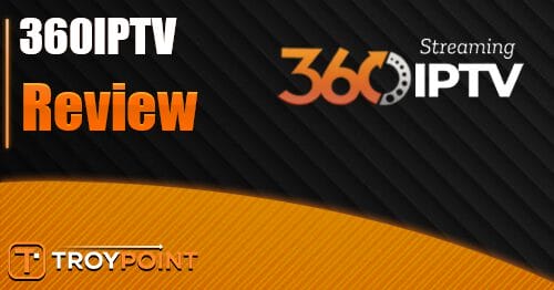 360IPTV Review – 15,000+ Live Channels