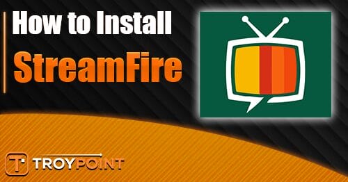 How to Install StreamFire on Firestick/Android TV
(V1.2.0)