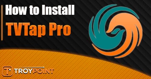 How to Install TVTap Pro on Firestick & Android TV
(V3.2)